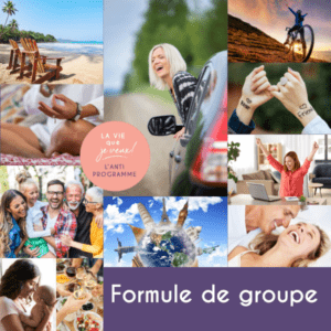 La Vie que je veux formule de groupe